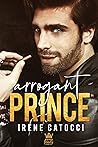 Arrogant Prince: ...