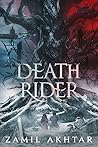 Death Rider by Zamil Akhtar