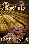 The Basaners: and the Man Who Would Not Die (The Seven Towers Book 2)