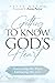 Getting to Know God's Heart: Discovering His Ways, Embracing His Love (Quick & Easy Bible Study for Women Book 1)