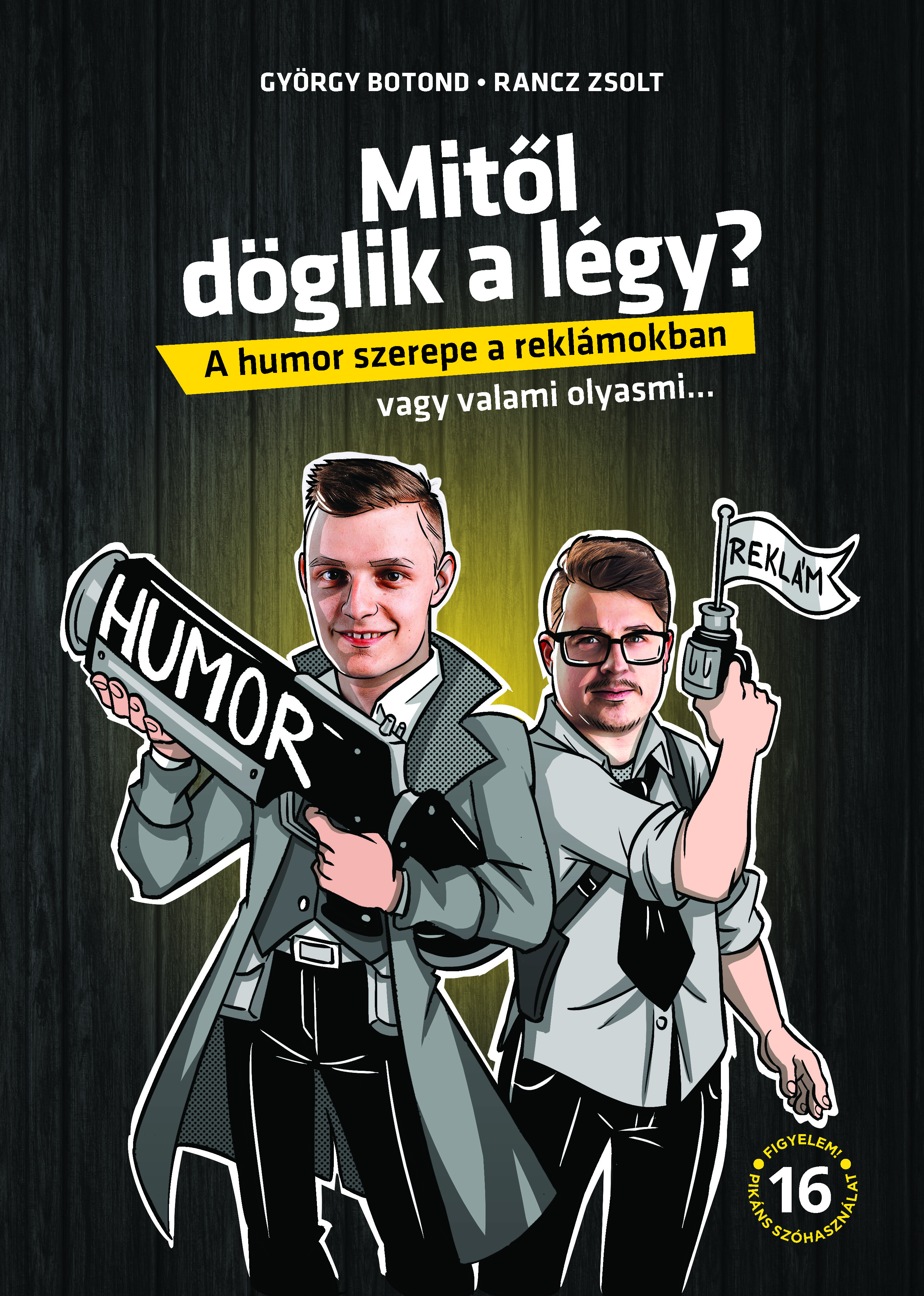 Mitől döglik a légy? – A humor szerepe a reklámokban