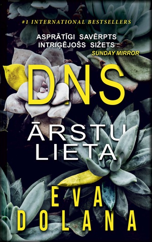 DNS. Ārstu lieta
