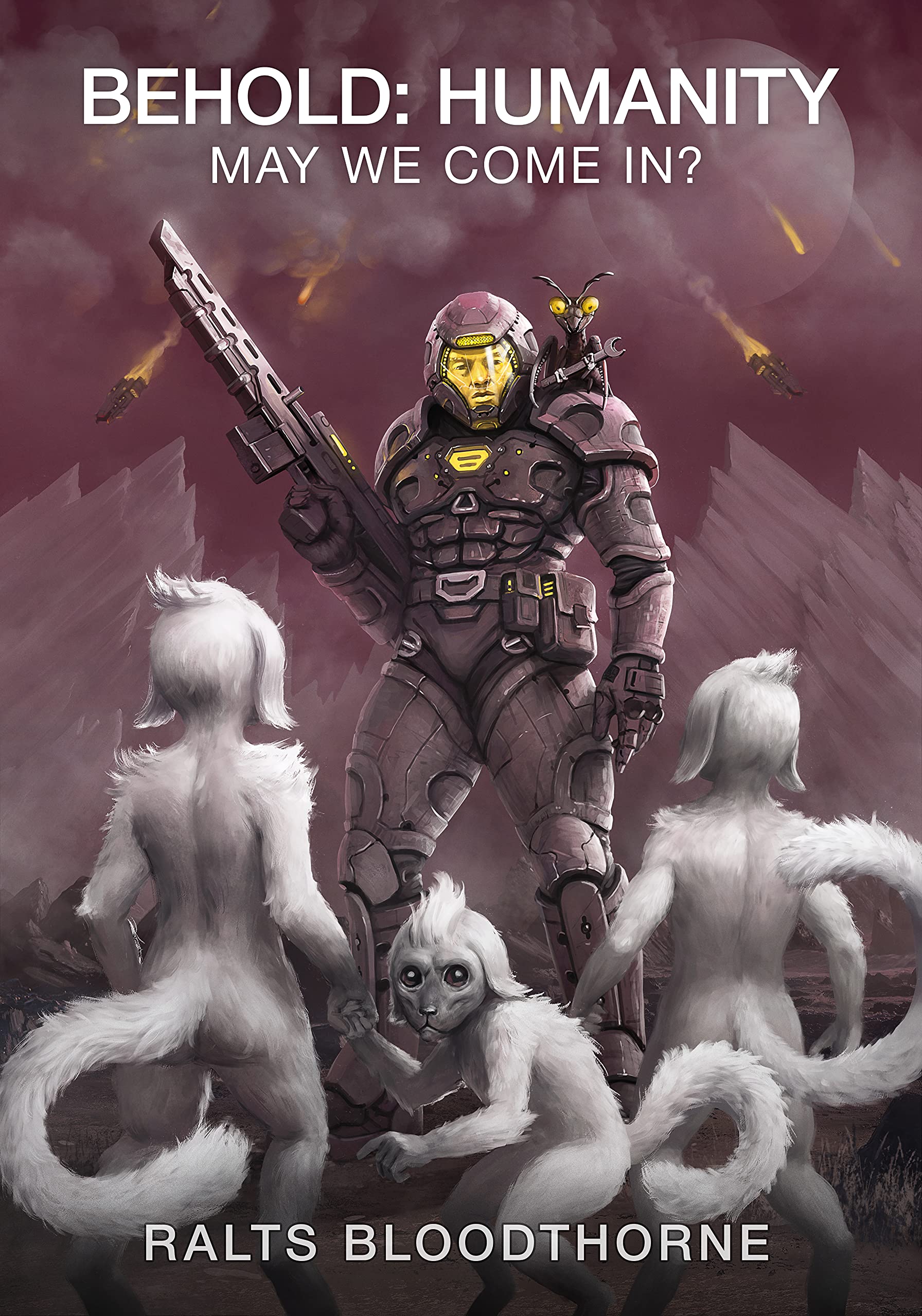 Behold Humanity!: May We Come In? (Behold, Humanity! #1)