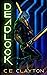 Deadlock by C.E. Clayton