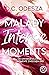 MALADY Intense Moments (MALADY, #5)
