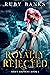 Royally Rejected by Ruby Banks