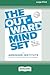 The Outward Mindset by The Arbinger Institue