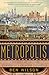 Metropolis: A History of the City, Humankind's Greatest Invention