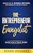 The Entrepreneur Evangelist...