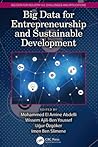 Big Data for Entrepreneurship and Sustainable Development (Big Data for Industry 4.0)
