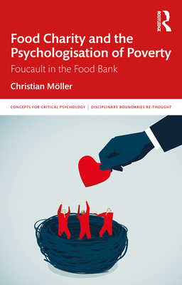 Food Charity and the Psychologisation of Poverty (Concepts for Critical Psychology)