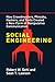 Social Engineering: How Crowdmasters, Phreaks, Hackers, and Trolls Created a New Form of Manipulative Communication