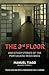 The 3rd Floor: And Other St...