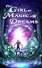 The Girl of Magic and Dreams