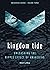 Kingdom Tide by Matt LeRoy
