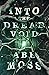 Into the Dread Void (Dread Void #1)