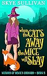 When the Cat's Aw...
