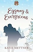 Eggnog & Evergreens