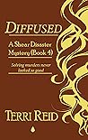 Diffused (Shear Disaster Mystery #4)