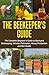 The Beekeeper’s Guide: The ...