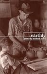 Earthly (Poetry Series) Earthly (Poetry Series)