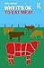 Why It's OK to Eat Meat