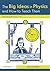 The Big Ideas in Physics and How to Teach Them