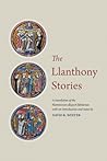 The Llanthony Stories: A Translation of the Narrationes aliquot fabulosae (Mediaeval Sources in Translation)