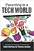 Parenting in a Tech World by Matt McKee