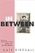 In Between