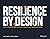 Resilience By Design by Ian Snape