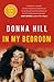 In My Bedroom by Donna Hill