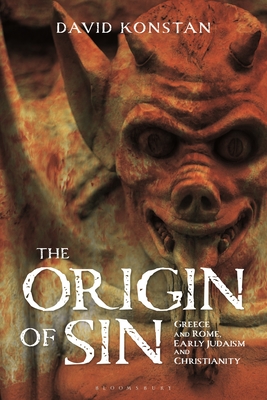 The Origin of Sin: Greece and Rome, Early Judaism and Christianity (Paperback)
