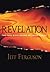 Revelation: The Full Disclo...