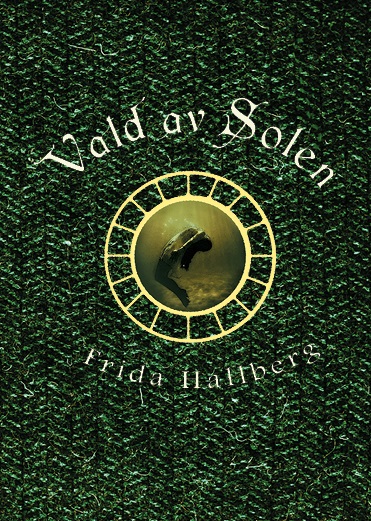 Vald av Solen (Norvalaserien, #2)