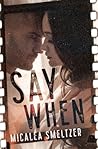 Say When