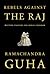 Rebels Against the Raj: Wes...