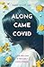 Along Came COVID: Love and ...
