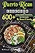 Puerto Rican Cookbook: 600+...