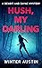 Hush, My Darling (Benoit an...