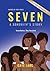 SEVEN Inspired by True Events: A Sorority's Story - Nevertheless They Persisted