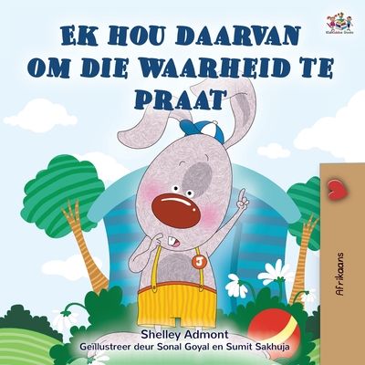 I Love to Tell the Truth (Afrikaans Book for Kids) (Afrikaans Bedtime Collection) (Afrikaans Edition)