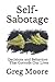 Self-Sabotage: Decisions an...