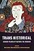 Trans Historical: Gender Pl...