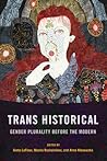 Trans Historical:...