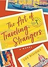 The Art of Traveling Strangers by Zoe Disigny
