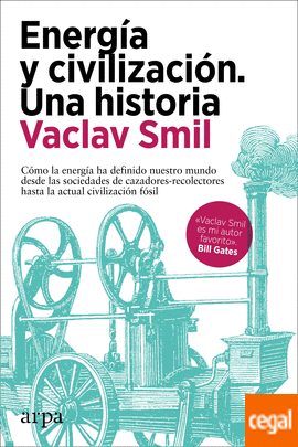 Energía y civilización: una historia