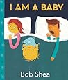 I Am a Baby I Am a Baby