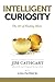 Intelligent Curiosity: The ...