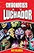 Chronicles of a Luchador